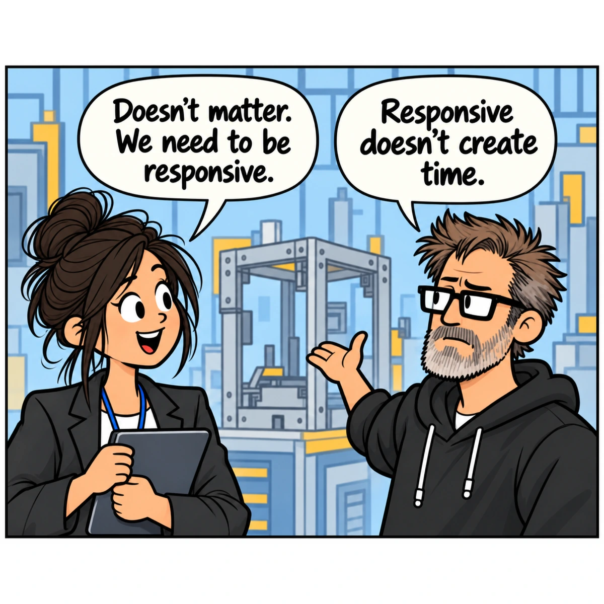 Six Months to Decide, Two Weeks to Deliver, panel 2. Jordan holds her ground. Jim gestures toward the unfinished machine.